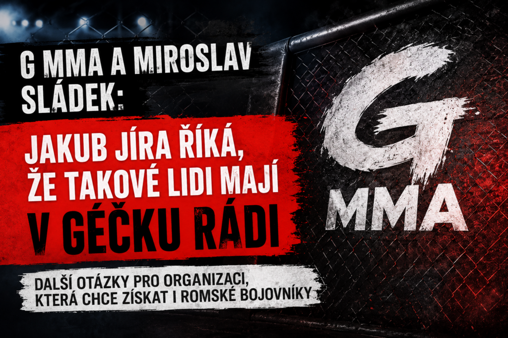 Jakub Jíra G MMA a kontroverze kolem Miroslava Sládka