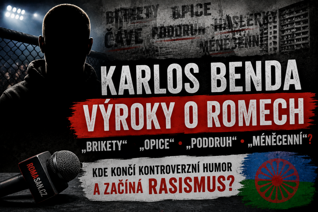 Karlos Benda výroky o Romech – kde končí kontroverzní humor a začínají rasové předsudky